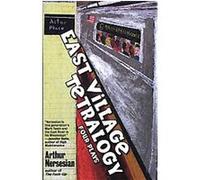 East Village Tetralogy Arthur Nersesian (Auteur)