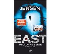 East. Welt ohne Seele | Jensen Jens Henrik Jensen Jens HenrikJensen Jens Henrik (Auteur)