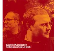 East West Connections - Nothing Can Hold Us