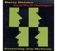 Deister, Barry - East/West Dialogue