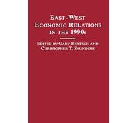East-West Economic Relations In The 1990s