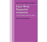 East-west Financial Relations, Cambridge Russian, Soviet and Post-Soviet Studies Iliana Zloch-Christy (Auteur)