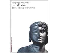 East & West. Identità e dialogo interculturale