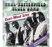Paul Butterfield - East West Live