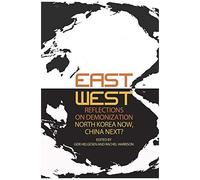 East-West Reflections On Demonization: North Korea Now, China Next?