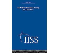 East/West Relations During The Cold War