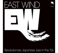 East Wind: Revolutionary Japanese Jazz In The 70s - SHM-CD