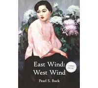 East Wind: West Wind (Large Print)