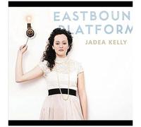 Jadea Kelly – Eastbound Platform