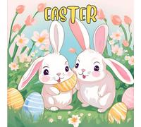 Easter: A Fun and Adorable Easter Coloring Book for Kids with Bunnies, Chicks, Eggs, and Spring Scenes - Perfect for Toddlers and Children Ages 3-8