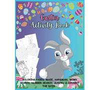 Easter Activity Book For Ages 4+: “Egg-citing Games, Puzzles, and Fun for Hoppy Kids!” Bunny-Approved Great to Brighten Springtime Smiles Easter Basket Stuffers