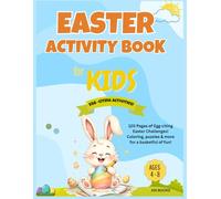 Easter Activity Book For Kids - 120 Pages of Egg-Citing Easter Challenges: Coloring, Puzzles and More for a Basketful of fun! - Ages 4-8