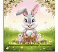 Easter Activity Book for Kids: Bunny Mazes, Word Search & Colouring Book with Easter Eggs, Cute Animals & Spring Fun