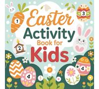 Easter Activity Book For Kids: Engaging Easter Activities to Support Learning, Creativity, and Fine Motor Skills