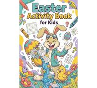Easter Activity Book for Kids: Fun Activities with Coloring, Puzzles, Mazes, Word Search and Hidden Pictures for Boys and Girls - Perfect Easter Basket Stuffer