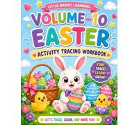 Easter Activity Tracing Workbook! Volume 10: Preschool Easter Tracing Activities for Ages 2-5 | Bunny Paths, Egg Tracing, Mazes, Fine Motor Practice & Early Learning Fun