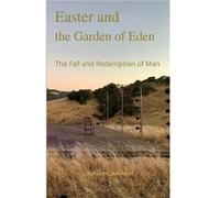 Easter and the Garden of Eden The Fall and Redemption of Man - Richard K Dickinson - Amazon Digital Services LLC KDP - Livre en Anglais Richard K DickinsonRichard K Dickinson (Auteur)
