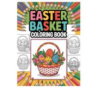 Easter Basket Coloring Book: 100 Festive Designs for Kids: Celebrate Spring and Easter with Fun and Creative Activities