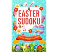 Easter Basket Stuffers: Easter Sudoku: Easter Activity Book with 200 Sudoku Puzzles for Adults, Teens, Kids and Seniors, Fun Easter Gifts ideas Basket Stuffers