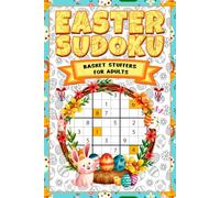 Easter Basket Stuffers For Adults: Easter Sudoku: Easter Activity Book with 200 Sudoku Puzzles for Adults, Teens and Seniors, Fun Easter Gifts ideas Basket Stuffers