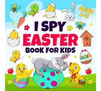 Easter Basket Stuffers: I Spy Easter Book For Kids Ages 2-6: Fun Easter Basket For kids, Toddler and Preschool | Easter Gifts for Kids
