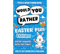 Easter Basket Stuffers: Would You Rather? - Easter Edition for Kids: 200+ Funny, Cute, and Silly Easter Questions and Childrens Easter Gifts for Boys and Girls