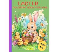 Easter Bunny Coloring Book For Kids Ages 4-8 years: Bunny Easter And Friend Play In The Garden For Kids