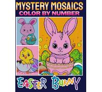 Easter Bunny Pixel Art Coloring Book: Color By Number Mystery Mosaic Relaxing for All Ages