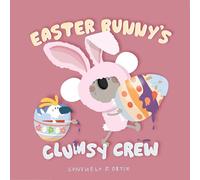 Easter Bunny's Clumsy Crew: Clumsy Crew