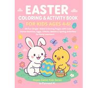 Easter Coloring & Activity Book for Kids Ages 4-6!: 60 Fun Single-Sided Coloring Pages with Cute Easter Bunnies, Eggs, Chicks, Mazes & Spring Activities for Early Learners!