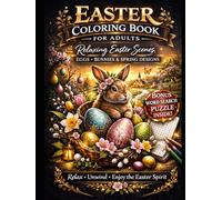 Easter Coloring Book for Adults: 50 Beautiful Easter Scenes with Eggs, Bunnies & Spring Designs | Intricate Patterns for Stress Relief | Includes Bonus Word Search Puzzle