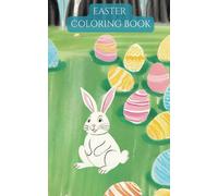 Easter Coloring Book For Kids: 29 Bold and Easy Easter Coloring Images - Discover the True Meaning of Easter by Activity and Fun