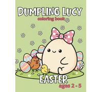 Easter Coloring Book for Kids Ages 2-5 | Dumpling Lucy: Simple Designs for Toddlers and Preschoolers