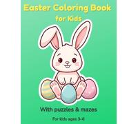 Easter Coloring Book for Kids Ages 3-6: Fun Activity Book with Mazes, Puzzles, Counting Games and Sudoku