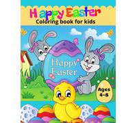 Easter Coloring Book For Kids Ages 4-8: Easter Basket Stuffer With Cute Bunny,Chicken, Easter Egg & Spring Designs (Colouring Books For Kids) 45 Fun Designs