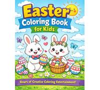 Easter Coloring Book for Kids: Cute Bunnies Easter Eggs and Fun Spring Coloring Pages