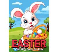 Easter Coloring Book For Kids: Easter Coloring Book For Kids Easy & Fun Easter Ideas And Springtime Images, Easter Gifts For Boys And Girls