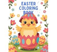 Easter Coloring Book: Over 100 fun filled pages. Bunnies, Eggs, and Springtime Fun. Easy and Adorable Easter Pictures To Color!
