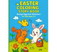 Easter Coloring Story Book: Bunny's Egg Hunt Adventure for Kids Ages 2-5