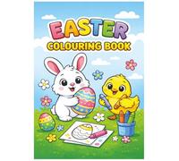 Easter Colouring Book: A colouring book for Kids of all Ages: A Fun and Easy Toddler Activity Book with Bunnies, Baskets, Eggs and Cute Spring Pages