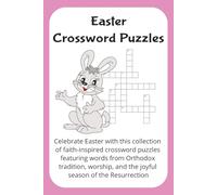 Easter crossword puzzles: Celebrate Pascha with this collection of faith-inspired crossword puzzles featuring words from Orthodox tradition, worship, and the joyful season of the Resurrection