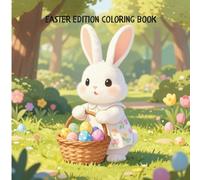 Easter Edition Coloring Book: Coloring Book for Adults and Kids, Celebrating the April Holiday, Simple Easy Stress Free Designs