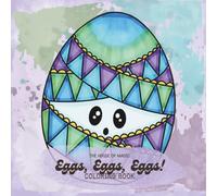 Easter Egg Coloring Book for Kids Ages 3-6: 20 Geometric Pattern Pages with Kawaii Characters and Design Your Own Egg