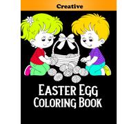 Easter Egg Coloring Book: The Great Big Easter Egg Coloring Book,Makes A Perfect Gift For Easter Lover