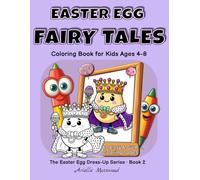 Easter Egg Fairy Tales Coloring Book for Kids Ages 4-8: 40 Cute Easter Egg Characters | Big Bold Lines | Easy Coloring Pages | Single-Sided | Creative Drawing Pages | Magical Easter Fun