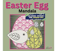 Easter Egg Mandalas: Relax and Colour Beautiful Easter Eggs in Mandala Style