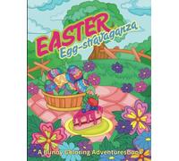 Easter Egg-Stravaganza: A cute bunny coloring adventure book for Kids Ages 2-5 | 33 Cute Bunnies Collection, Large and Bold characters with names, Fun ... gift for Spring vacation and Easter Basket
