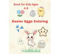 Easter Eggs Coloring Book for Kids Ages 4-8: A Fun Easter Activity Book for Kids