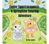 Easter Eggstravaganza: A Springtime Coloring Adventure: Get ready for a hoppy good time with this eggstra-special Easter coloring book! Bursting with ... book is packed with pages of springtime fun.