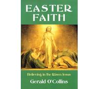 Easter Faith: Believing in the Risen Jesus